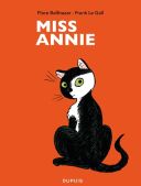 Miss Annie - Par Flore Balthazar & Frank Le Gall - Dupuis