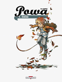 Powa - T1 : Chêne - Par Ben Fiquet - Delcourt