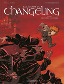 La Légende du Changeling - T4 : "Les Lisières de l'ombre" - Par P. Dubois & X. Fourquemin - Le Lombard