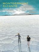 Clair-obscur dans la vallée de la lune - Montgermont & Alcante - Dupuis