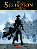 Le Scorpion T. 10 : Au Nom du fils - Par Marini et Desberg - Dargaud