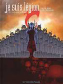 « Je Suis Légion » de Fabien Nury et John Cassaday (Humanoïdes Associés)