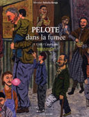 Pelote dans la fumée, T.1 : L'été / L'automne - Par Miroslav Sekulic-Struja - Actes Sud