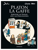 Platon la gaffe - Par Charles Pépin et Jul - Ed. Dargaud