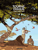 Trilogie africaine T2 - Tourne-disque - Par Beuchot & Zidrou - Le Lombard