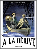 À la dérive - Par Xavier Coste - Casterman