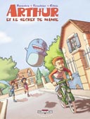 Arthur et le Secret de la Mamie - T1 - Par Muriel Sevestre & Malika Fouchier - Delcourt Jeunesse.