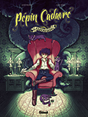 Pépin cadavre T1 – Par Olivier Milhaud et Cedric Kernel - Glénat