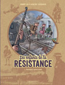 Les Enfants de la Résistance T. 2 : Premières répressions - Par Vincent Dugomier et Benoît Ers - Le Lombard