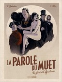 La Parole du muet T. 1 - Par Galandon et Blier - Editions Bamboo
