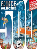 Fluide Glacial passe le cap des 500 numéros et 61% des Français « restent Charlie »