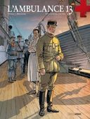 L'Ambulance 13 - T8 – D'un enfer, l'autre - Par Ordas et Mounier : le retour aux origines.