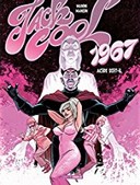 Jack Cool 1967, Tome 2 - Acide soit-il - Par Manini et Mangin - Edition Bamboo