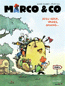 Marco et Co, Adieu veau, vache, cochon ! - Par Olivier Jouvray et Sylvain Bec - Gallimard BD