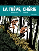 "La Trêve, chérie" (Th. Gosselin & I. Moutte, L'employé du Moi) : les animaux sont des hommes comme les autres