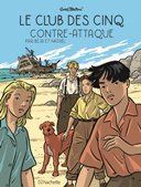 Béja (Le Club des Cinq contre-attaque) : " Le sentiment que l'on a quand on est enfant est absolument éternel..."