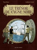 Le Trésor du cygne noir - Par Corral & Roca - Delcourt