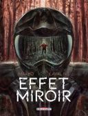 Effet Miroir - Par Makyo & Laval NG - Delcourt