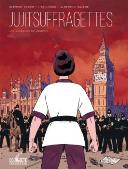 Jujitsuffragettes - Par C. Xavier, L. Lugrin & A. Ralenti - Coup de tête/Delcourt