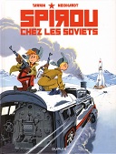 Nerveux et caustique, le "Spirou chez les Soviets" de Tarrin & Neirdhardt