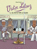 Victor Lalouz - T1 : En route pour la gloire - Diego Aranega - Dargaud