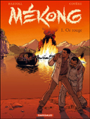 Mékong - T1 : Or rouge - par Bartoll, Coyère & Champion - Dargaud