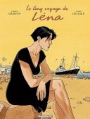 Le long voyage de Léna - Par Christin & Juillard - Dargaud
