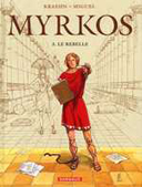 Myrkos – T3 : Le Rebelle – par Kraehn & Miguel - Dargaud