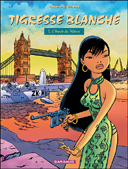 Tigresse Blanche – T5 : L'année du Phenix – par Wilbur et Conrad - Dargaud