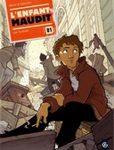 L'Enfant maudit T1 - Par Monin et Galandon - Editions Bamboo