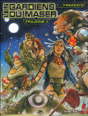 Les gardiens du Maser - Trilogie 1 - Par Massimiliano Frezzato - Desinge & Hugo & Cie.