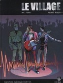 Le Village - T2 : Rockstar - Par Rodolphe et Bertrand Marchal - Editions Bamboo