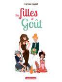 Des Filles de goût - Par Caroline Guillot - Casterman