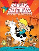 Naguère les étoiles T.5- Par Bourhis & Spiessert-Delcourt 