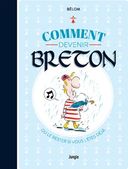 Comment devenir Breton – Par Bélom – Ed. Jungle.