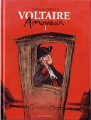 Clément Oubrerie : « "Voltaire amoureux" n'est pas une biographie ! »