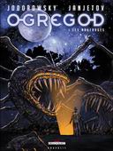 Ogregod, Tome 1 : Les Naufragés - Par Jodorowsky & Janjetov - Delcourt