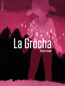 La Gröcha – Par Peggy Adam – Atrabile
