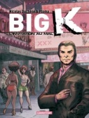 Big K – Tome 2 : L'invitation au mal – Par Nicolas Duchêne et Fabian Ptoma – Casterman
