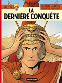 Alix, T32 : La Dernière Conquête - Par Marc Jailloux & Geraldine Ranouil - Casterman