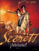 Secrets : Adelante T.1/2 - Par Rey & Giroud - Dupuis