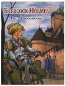 Sherlock Holmès et le mystère du Haut-Koenigsbourg - Par Roger Seiter et Guiseppe Manunta - Le Verger éditeur