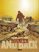 Bouncer, T9 : And Back - Par François Boucq et Alejandro Jodorowsky - Glénat