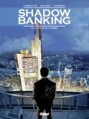 "Shadow Banking", une bande dessinée pour mieux comprendre la crise de la finance mondiale