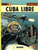 Guy Lefranc T25 : Cuba Libre - Par Régric et R. Seiter, d'après Jacques Martin - Casterman