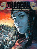 Les Mondes de Thorgal - Kriss de Valnor T5 - Rouge comme le Raheborg - Par Yves Sente & Giulio De Vita - Le Lombard