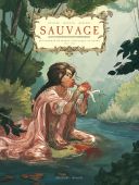 Sauvage - Par Morvan, Bévière & Hersent - Delcourt
