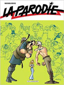 La Parodie - Par Michel Rodrigue - Le Lombard