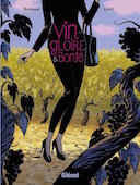 Vin, gloire et bonté - Par I. Bunisset et G. Liotti - Glénat