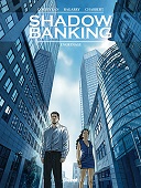 Shadow Banking T2 : - Par Chabbert, Bagarry & Corbeyran - Glénat